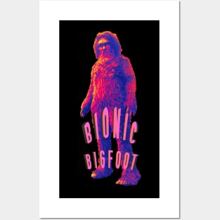 Bionic Bigfoot Posters and Art